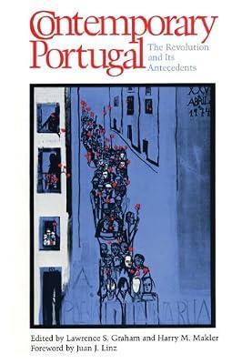 Contemporary Portugal: The Revolution and Its Antecedents | Paperback | European History