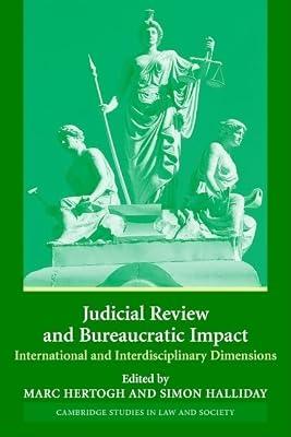 Judicial Review and Bureaucratic Impact: International and Interdisciplinary Perspectives (Cambridge Studies in Law and Society) | Paperback | Law