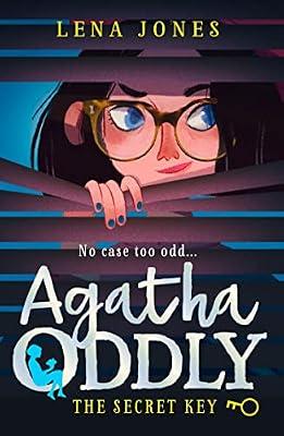 The Secret Key: Agatha Oddly (1) by Lena Jones | Paperback | Children’S