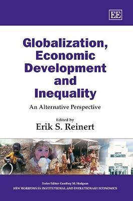 Globalization, Economic Development and Inequality: An Alternative Perspective | Hardcover | Business & Economics