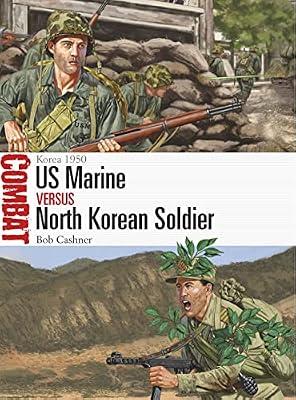 US Marine vs North Korean Soldier: Korea 1950 by Cashner, Bob | Paperback | History