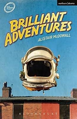 Brilliant Adventures (Modern Plays) by McDowall, Alistair | Paperback | Literary Studies: Plays & Playwrights