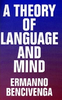 A Theory of Language & Mind by Bencivenga, Ermanno | Hardcover | Philosophy Of Language