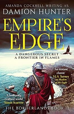 Empire's Edge: 'A brilliantly realised world' Simon Scarrow (The Borderlands): 2 by Hunter, Damion | Paperback | Classical Texts