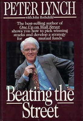 Beating the Street by Rothchild, John; Lynch, Peter | Hardcover | Investment & Securities