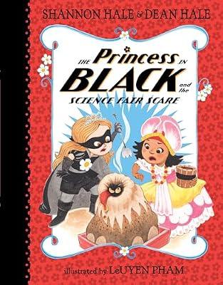 The Princess in Black and the Science Fair Scare by Hale, Shannon; Hale, Dean | Hardcover | Juvenile Fiction