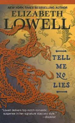 Tell Me No Lies (Thorndike Press Large Print Famous Authors Series) by Lowell, Elizabeth | Hardcover