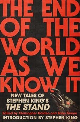 The End of the World As We Know It: New Tales of Stephen King's the Stand | Hardcover | Fiction