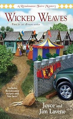 Wicked Weaves: A Renaissance Faire Mystery: 1 by Lavene, Joyce; Lavene, Jim | Mass_Market | Fiction