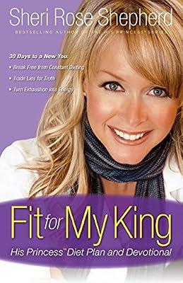 Fit for My King: His Princess Diet Plan and Devotional by Shepherd, Sheri Rose | Paperback | Christian Life & Practice