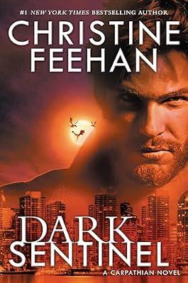 Dark Sentinel (Carpathian Novel, A) by Feehan, Christine | Hardcover | Fiction