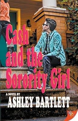 Cash Braddock and the Sorority Girl: 3 by Bartlett, Ashley | Paperback | Modern & Contemporary Fiction (Post C 1945)