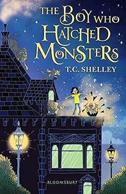 The Boy Who Hatched Monsters by Shelley, T.C. | Paperback | Adventure Stories (Children'S