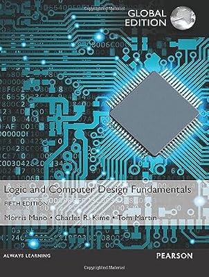 Logic and Computer Design Fundamentals, Global Edition by Mano, Morris; Kime, Charles; Martin, Tom | Paperback | Electronic Devices & Materials