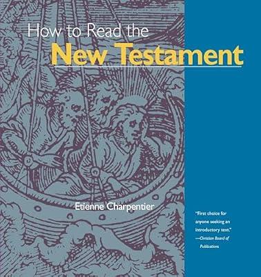 How to Read the New Testament by Charpentier, Etienne | Paperback | Biblical Studies & Exegesis