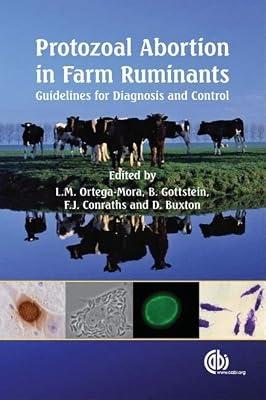 PROTOZOAL ABORTION IN FARM RUMINANTS: GUIDELINES FOR DIAGNOSIS AND CONTROL | Hardcover | Medical