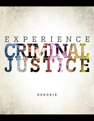 Experience Criminal Justice by Hendrix, Nicole | Paperback | Law