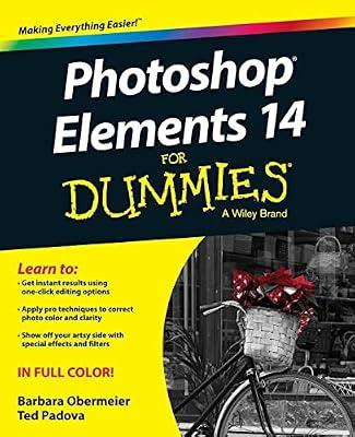Photoshop (R) Elements 14 For Dummies (R) by Obermeier, Barbara; Padova, Ted | Paperback | Computers