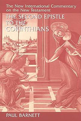 The Second Epistle to the Corinthians (NEW INTERNATIONAL COMMENTARY ON THE NEW TESTAMENT) by Barnett, Paul | Hardcover | Religion