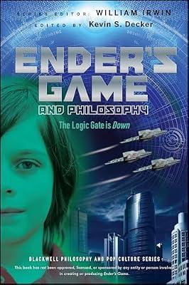 Ender's Game and Philosophy: The Logic Gate Is Down: 88 (Blackwell Philosophy and Pop Culture, 88) | Paperback | Philosophy