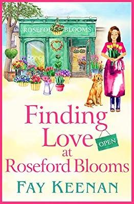 Finding Love at Roseford Blooms: The escapist, romantic read from Fay Keenan (Roseford, 3) by Keenan, Fay | Paperback | Romance