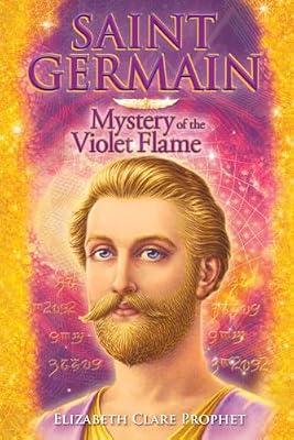 Saint Germain - Mystery of the Violet Flame by Prophet, Elizabeth Clare | Paperback | Body