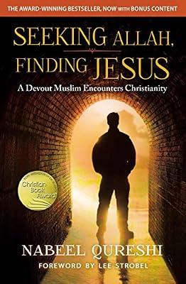 Seeking Allah, Finding Jesus: A Devout Muslim Encounters Christianity by Qureshi, Nabeel | Paperback | Autobiography: Religious & Spiritual