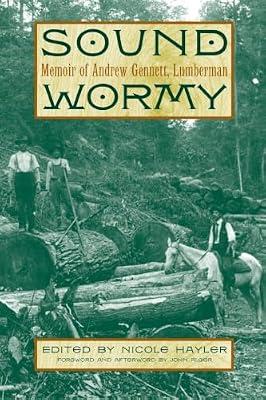 Sound Wormy: Memoir of Andrew Gennett, Lumberman | Paperback | Biography & Autobiography