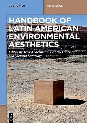 Handbook of Latin American Environmental Aesthetics (De Gruyter Handbook) | Hardcover | Literature: History & Criticism