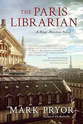 The Paris Librarian: A Hugo Marston Novel: Volume 6 by Pryor, Mark | Paperback | Fiction