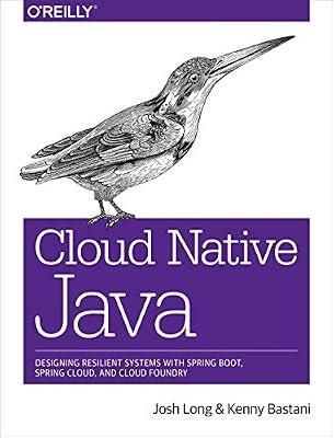 Cloud Native Java by Bastani, Kenny; Long, Josh | Paperback | Computers