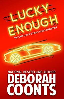 Lucky Enough: 11 (Lucky O'Toole Vegas Adventure) by Coonts, Deborah | Paperback | Crime & Mystery