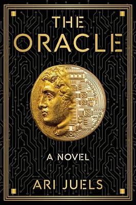 The Oracle: A Novel by Juels, Ari | Hardcover | Fiction