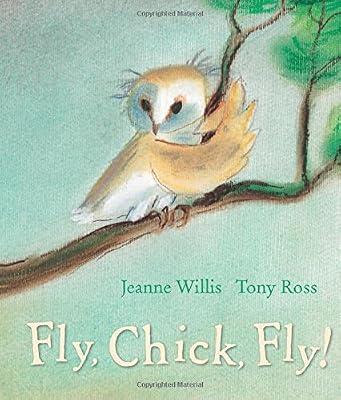 Fly, Chick, Fly! (Andersen Press Picture Books) by Willis, Jeanne | Hardcover | Juvenile Fiction