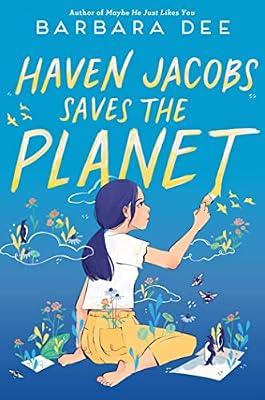 Haven Jacobs Saves the Planet by Dee, Barbara | Hardcover | Juvenile Fiction
