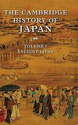 The Cambridge History of Japan: Ancient Japan: Volume 1 | Hardcover | History