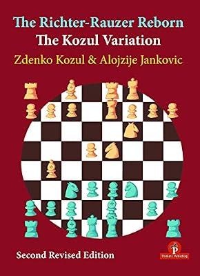 The Richter-Rauzer Reborn: The Kozul Variation by Jankovic, Alozije; Kozul, Zdenko | Paperback | Games & Activities