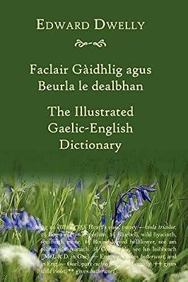 The Illustrated Gaelic - English Dictionary: New Akerbeltz Edition by Dwelly, Edward | Hardcover | Dictionaries