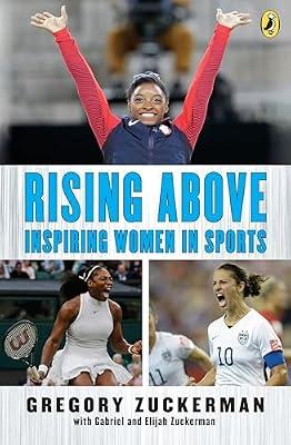 Rising Above: Inspiring Women in Sports by Zuckerman, Elijah; Zuckerman, Gabriel; Zuckerman, Gregory | Paperback | Juvenile Nonfiction