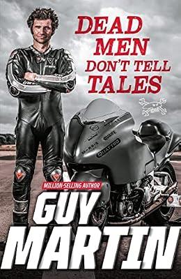 Dead Men Don't Tell Tales by Martin, Guy | Hardcover | Memoirs