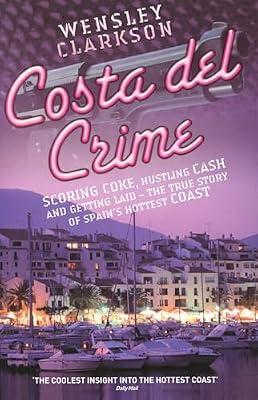 Costa del Crime by Clarkson, Wensley | Paperback | True Crime