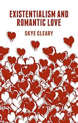 Existentialism and Romantic Love by UNKNOWN | Hardcover | History Of Western Philosophy