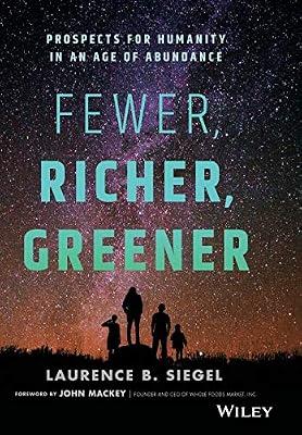 FEWER RICHER GREENER by Siegel, Laurence B. | Hardcover | Business & Economics