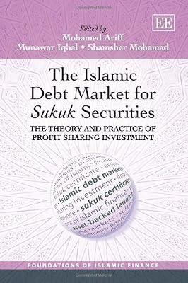 The Islamic Debt Market for Sukuk Securities: The Theory and Practice of Profit Sharing Investment (Foundations of Islamic Finance series) | Hardcover | Banking
