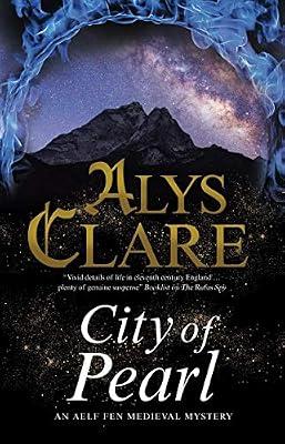City of Pearl: 9 (An Aelf Fen Mystery) by Clare, Alys | Paperback | Historical Mysteries