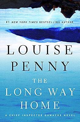 The Long Way Home: A Chief Inspector Gamache Novel (Chief Inspector Gamache Novel, 10) by Penny, Louise | Hardcover | Fiction