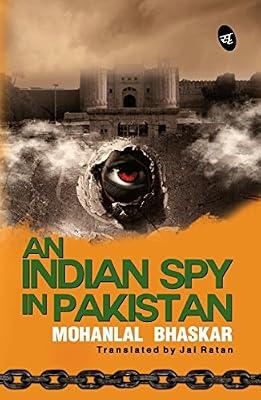 An Indian Spy in Pakistan by Mohanlal Bhaskar | Paperback | Autobiography: Historical