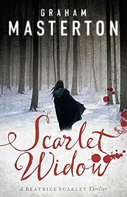 Scarlet Widow: A Chilling Historical Horror of Murder, Witchcraft and Deadly Secrets: 1 (Beatrice Scarlet Thriller) by Masterton, Graham | Hardcover | Fiction