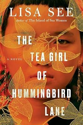 TEA GIRL OF HUMMINGBIRD LANE by See, Lisa | Hardcover | Fiction