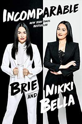 Incomparable by Bella, Brie; Bella, Nikki | Hardcover | Biography & Autobiography